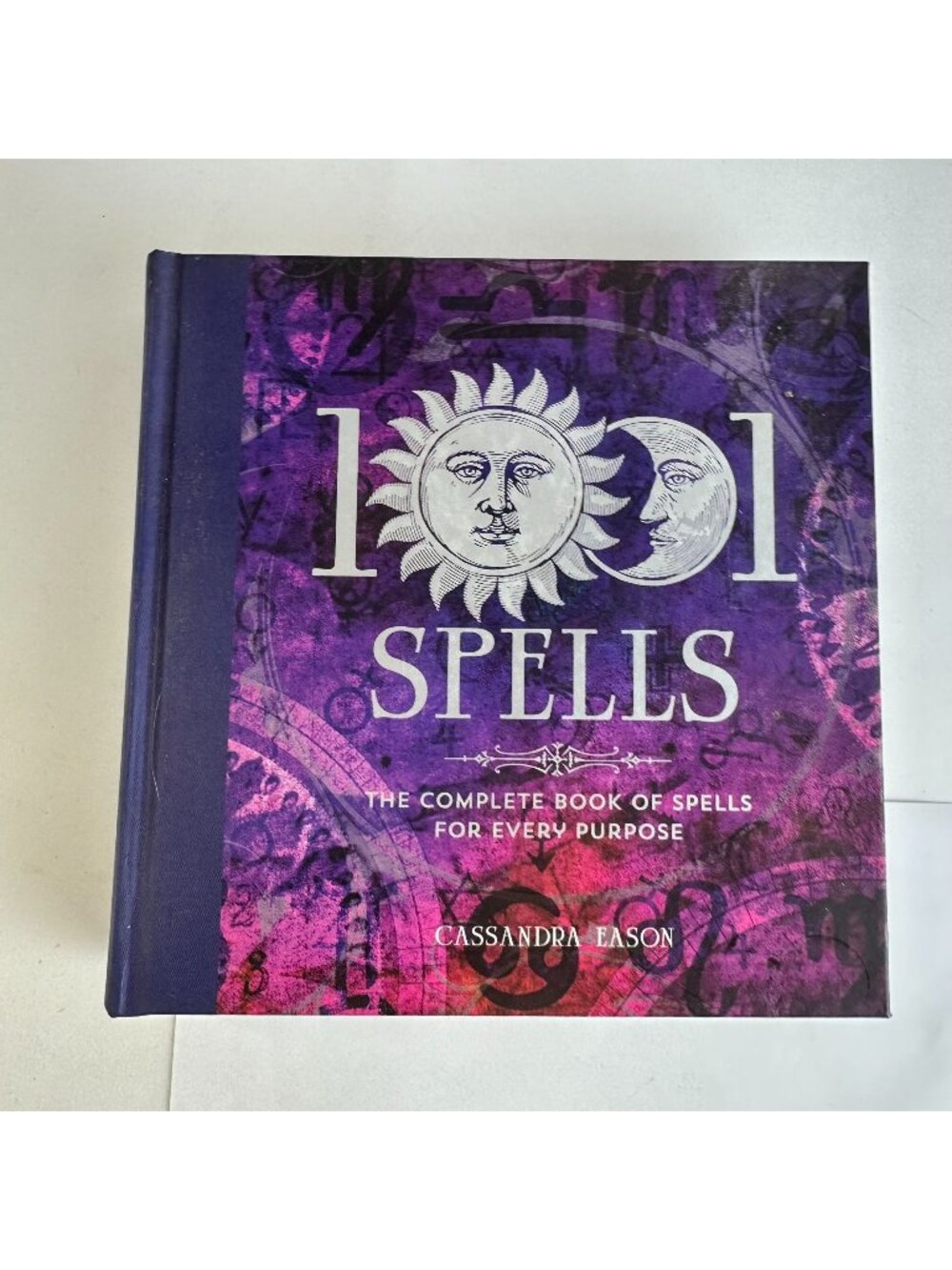 1001 Spells The Complete Book Of Spells For Every Purpose By Cassandra Eason Har